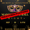 VERSCHOBEN! 🎭 Masquerade Ball @ Maxim Wien  Image, Slider